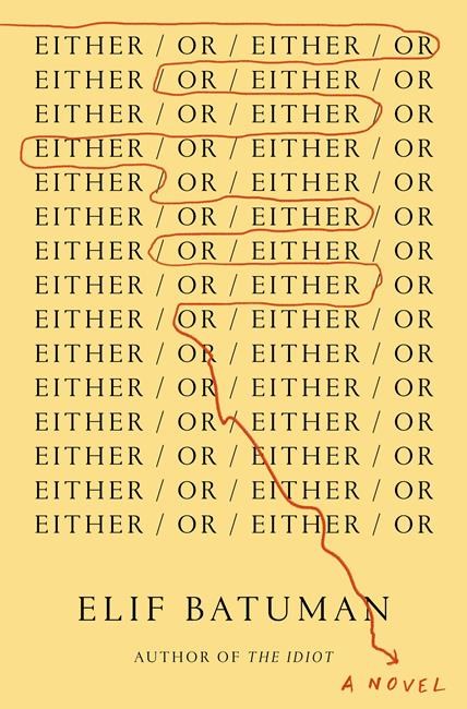 Review: 'Either/Or' is Elif Batuman’s sequel to 'The Idiot' | iNFOnews.ca Review: 'Either/Or' is Elif Batuman’s sequel to 'The Idiot' | iNFOnews.ca