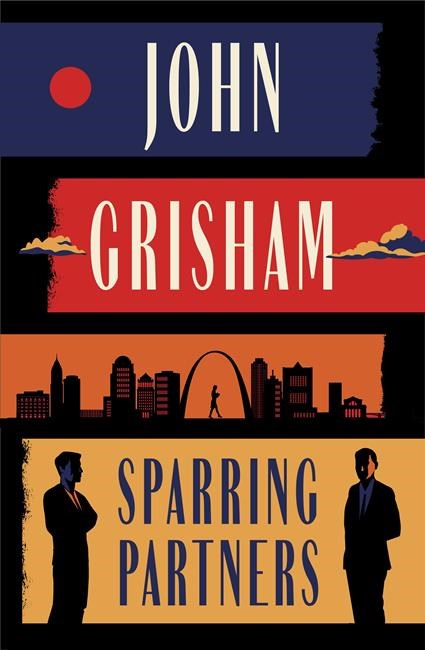Review: Grisham shortens things up in 'Sparring Partners’ | iNFOnews.ca Review: Grisham shortens things up in 'Sparring Partners’ | iNFOnews.ca