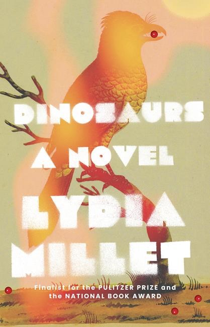 Review: Birds and burdens in Lydia Millet's 'Dinosaurs' | iNFOnews.ca