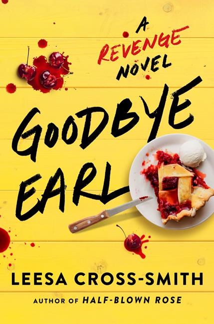 Book Review: Small-town nostalgia and inspiring sisterhood make 'Goodbye Earl' ideal summer reading | iNFOnews.ca