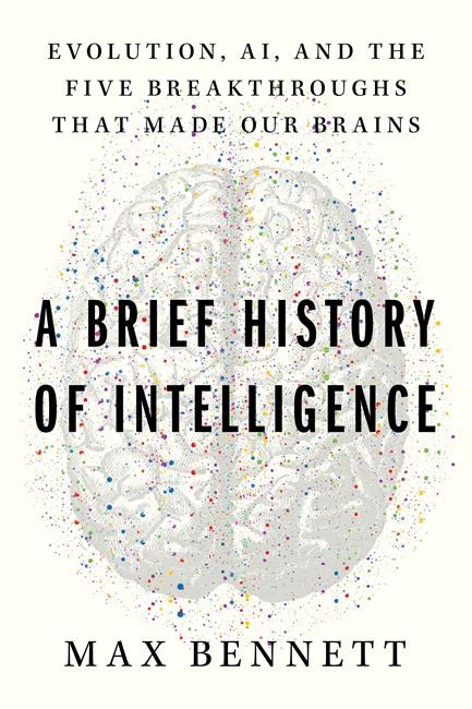 Book Review: ‘A Brief History of Intelligence’ may help humans shape the future of AI | iNFOnews.ca Book Review: ‘A Brief History of Intelligence’ may help humans shape the future of AI | iNFOnews.ca