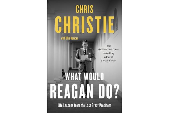 Chris Christie's next book, coming in February, asks 'What Would Reagan Do?' | iNFOnews.ca