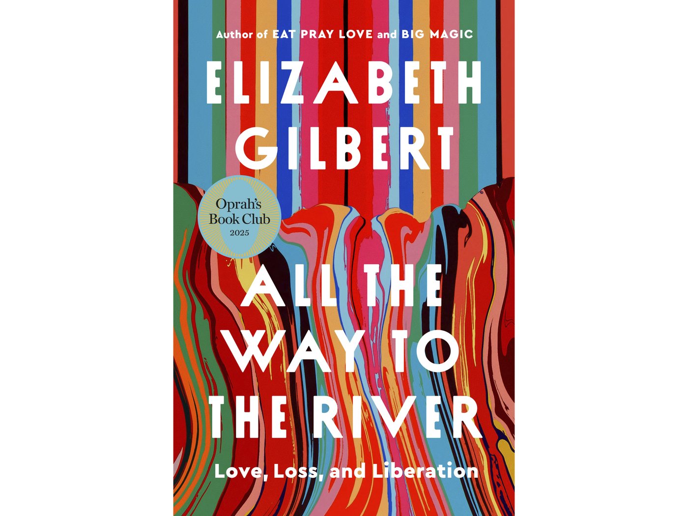 Oprah Winfrey selects Elizabeth Gilbert's new memoir for her book club | iNFOnews.ca