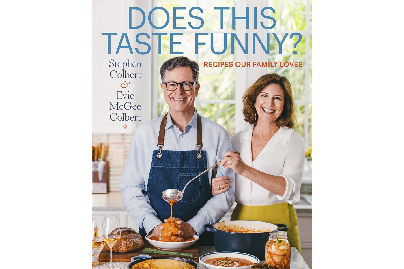 Stephen & Evie Colbert offer a cookbook that's also a window on their lives | iNFOnews.ca