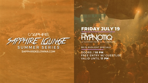 Sapphire Lounge: Summer Series | Friday, July 19 w/ Hypnotiq | iNFOnews.ca Sapphire Lounge: Summer Series | Friday, July 19 w/ Hypnotiq