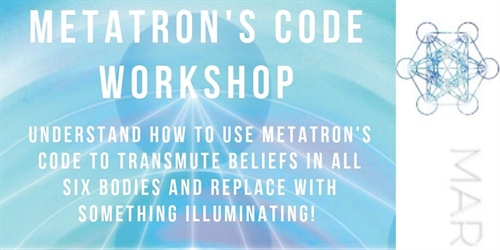 Metatron's Code Workshop with Marie Martin | iNFOnews.ca Metatron’s Code Workshop with Marie Martin