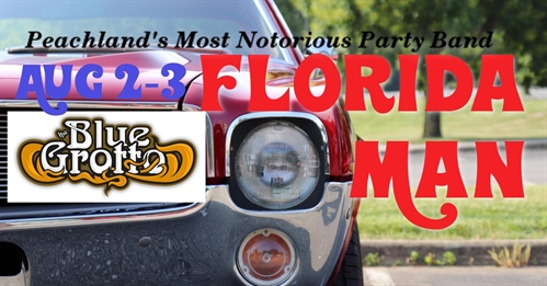 Florida Man Live at the Blue Grotto Aug 2-3 | iNFOnews.ca Florida Man Live at the Blue Grotto Aug 2-3