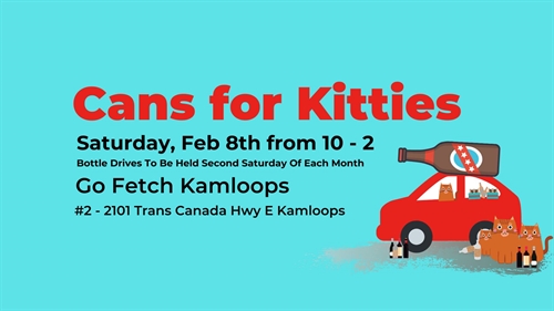 Cans For Kitties Bottle Drive Go Fetch Kamloops | iNFOnews.ca Cans For Kitties Bottle Drive Go Fetch Kamloops