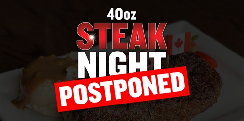 40oz Steak Night (Kelowna) – POSTPONED