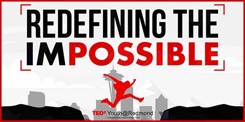 TEDxYouth@Redmond 2020 Conference – “Redefining the Impossible”