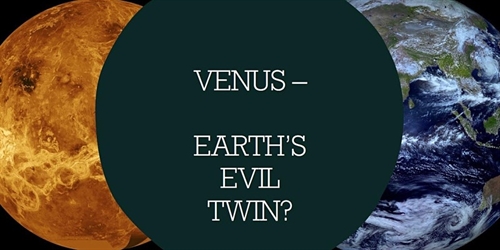 Astro-Chat: Venus – Earth’s Evil Twin