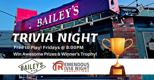Friday Night Trivia at Bailey’s Pub Kamloops!