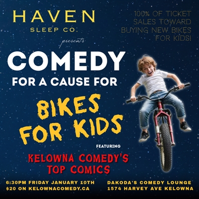 Comedy for a Cause for Kids Bikes presented by Haven Sleep Co | iNFOnews.ca Comedy for a Cause for Kids Bikes presented by Haven Sleep Co