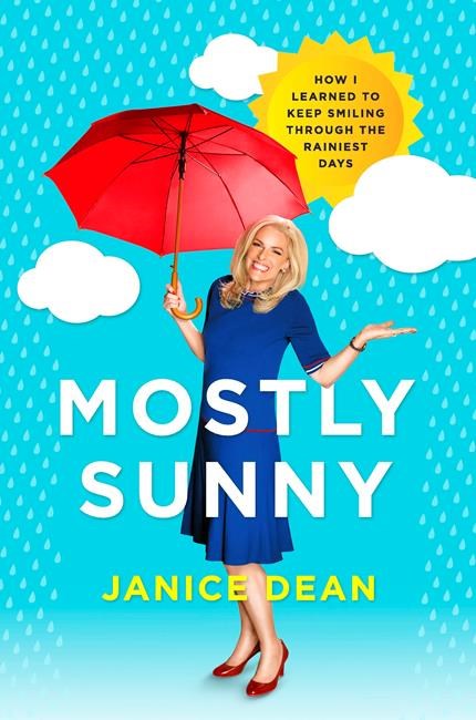 Review: Janice Dean shines in 'Mostly Sunny' | iNFOnews.ca Review: Janice Dean shines in 'Mostly Sunny' | iNFOnews.ca