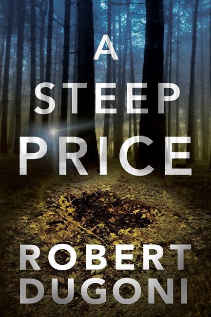 Robert Dugoni's 'A Steep Price' has beautiful narrative | iNFOnews.ca