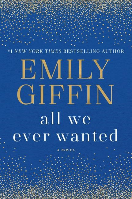 Giffin ventures into new territory in 'All We Ever Wanted' | iNFOnews.ca Giffin ventures into new territory in 'All We Ever Wanted' | iNFOnews.ca