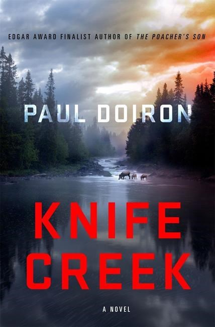 Characters are well-drawn in Paul Doiron's 'Knife Creek' | iNFOnews.ca