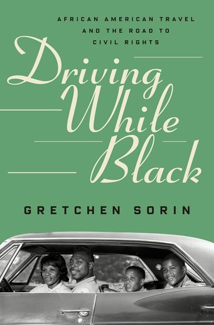 Review: 'Driving While Black' opens road to civil rights | iNFOnews.ca Review: 'Driving While Black' opens road to civil rights | iNFOnews.ca