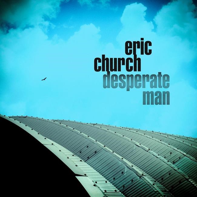 Review: Eric Church is a 'Desperate Man' on latest album | iNFOnews.ca Review: Eric Church is a 'Desperate Man' on latest album | iNFOnews.ca