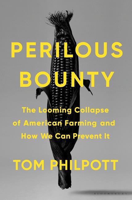 Review: 'Perilous Bounty' argues U.S. farmlands are in peril | iNFOnews.ca