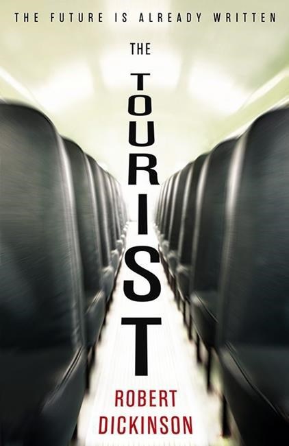 Readers will feel lost in 'The Tourist' by Robert Dickinson | iNFOnews.ca