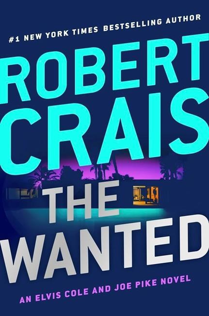 Review: Robert Crais' 'The Wanted' is rewarding page-turner | iNFOnews.ca