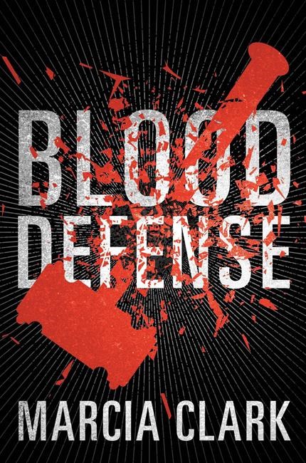 Book Review: Marcia Clark delivers in 'Blood Defence' | iNFOnews.ca