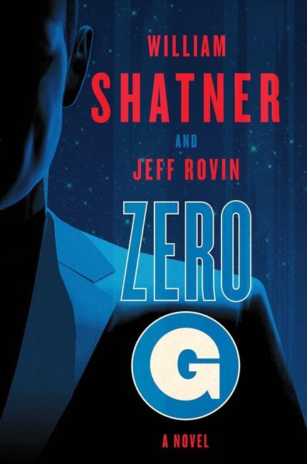 William Shatner's 'Zero-G' is inconsistent sci-fi novel | iNFOnews.ca