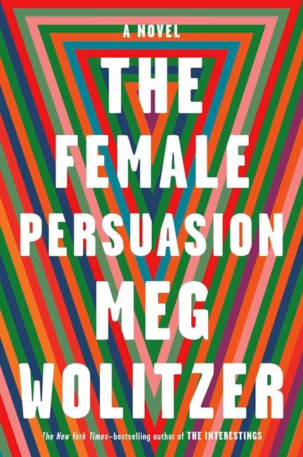 Book Review: 'The Female Persuasion' tackles timely topics | iNFOnews.ca