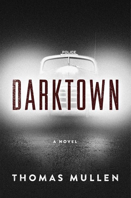 Review: 'Darktown' by Thomas Mullen has intense plot | iNFOnews.ca Review: 'Darktown' by Thomas Mullen has intense plot | iNFOnews.ca