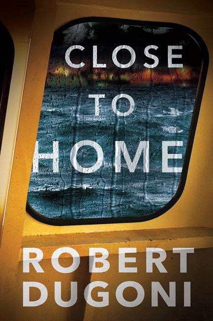 Review: 'Close to Home' thrilling addition to Dugoni series | iNFOnews.ca Review: 'Close to Home' thrilling addition to Dugoni series | iNFOnews.ca