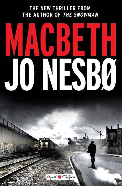 Review: Jo Nesbo's 'Macbeth' is recast of Shakespeare play | iNFOnews.ca