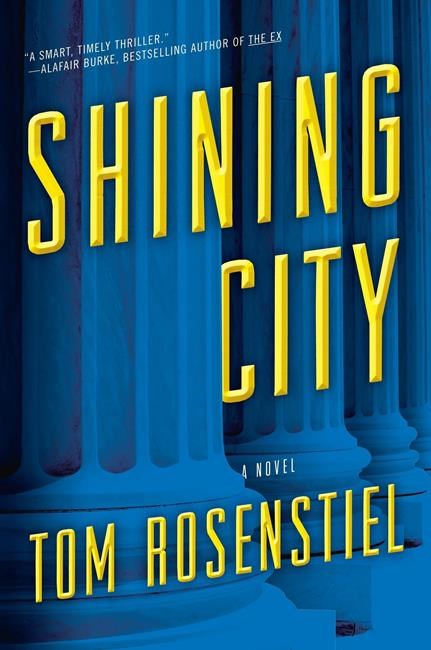 Book Review: 'Shining City' by Tom Rosenstiel delivers | iNFOnews.ca