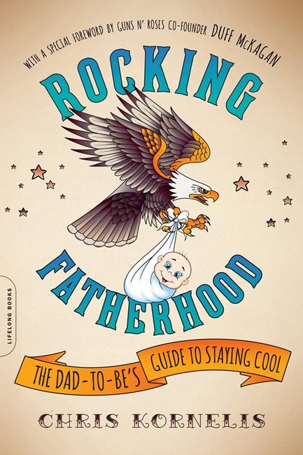 Rocking fatherhood: A dude's how-to guide on staying cool | iNFOnews.ca